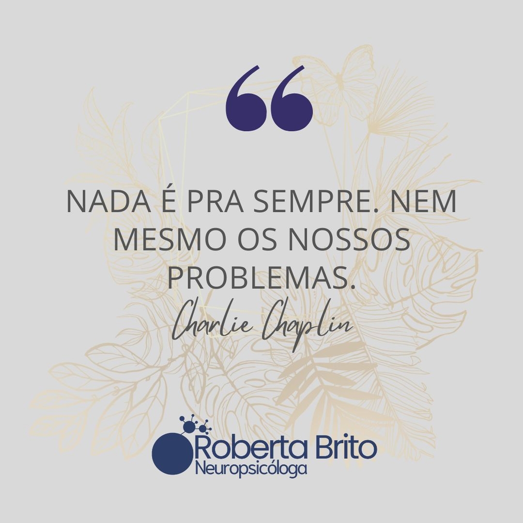 Nada é para sempre-Nem os problemas