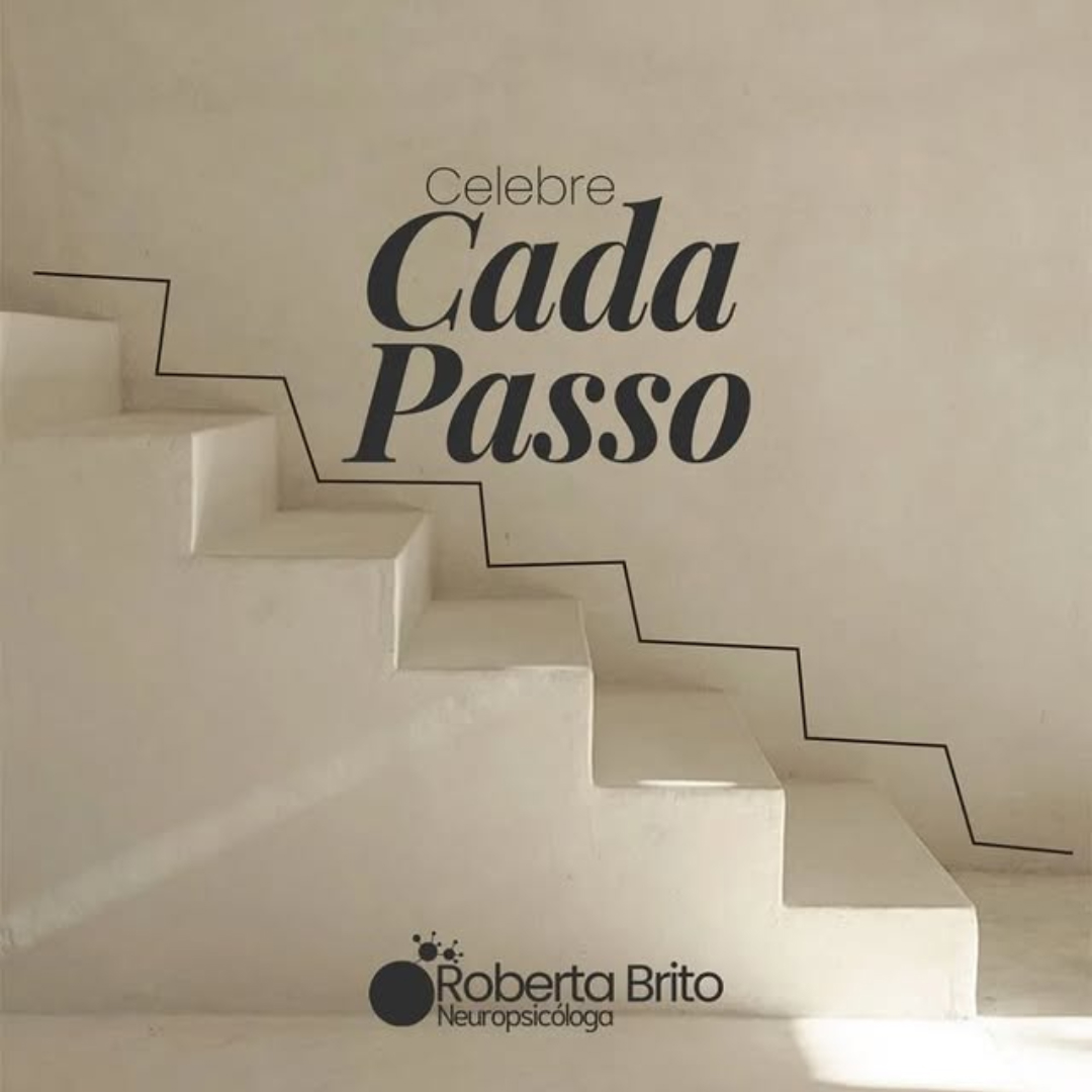Celebre cada passo !-cada evolução uma ressignificação !