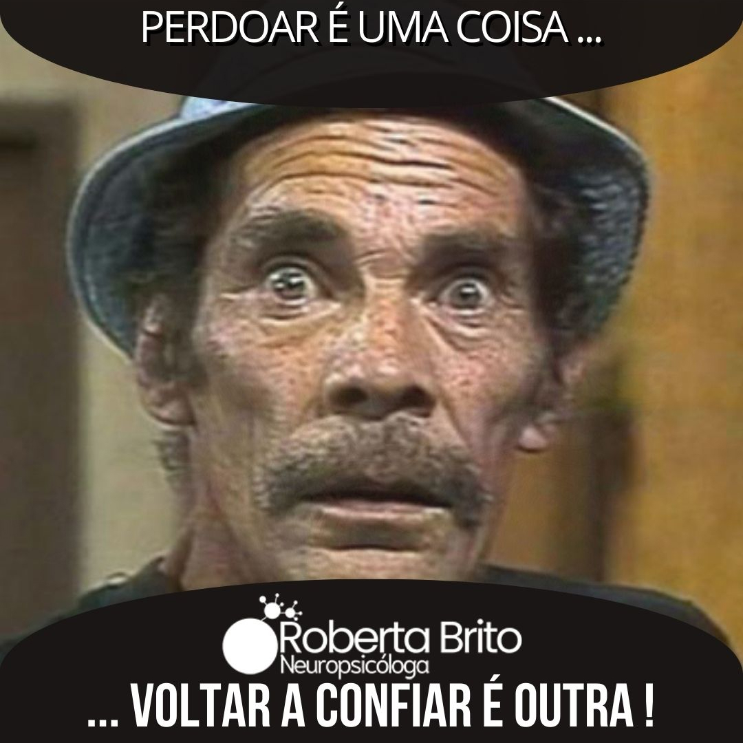 Perdoar é uma coisa-confiar de novo é outra