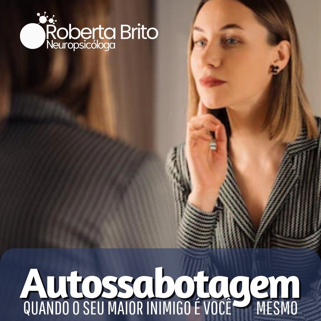 Autossabotagem-Você faz isso ?