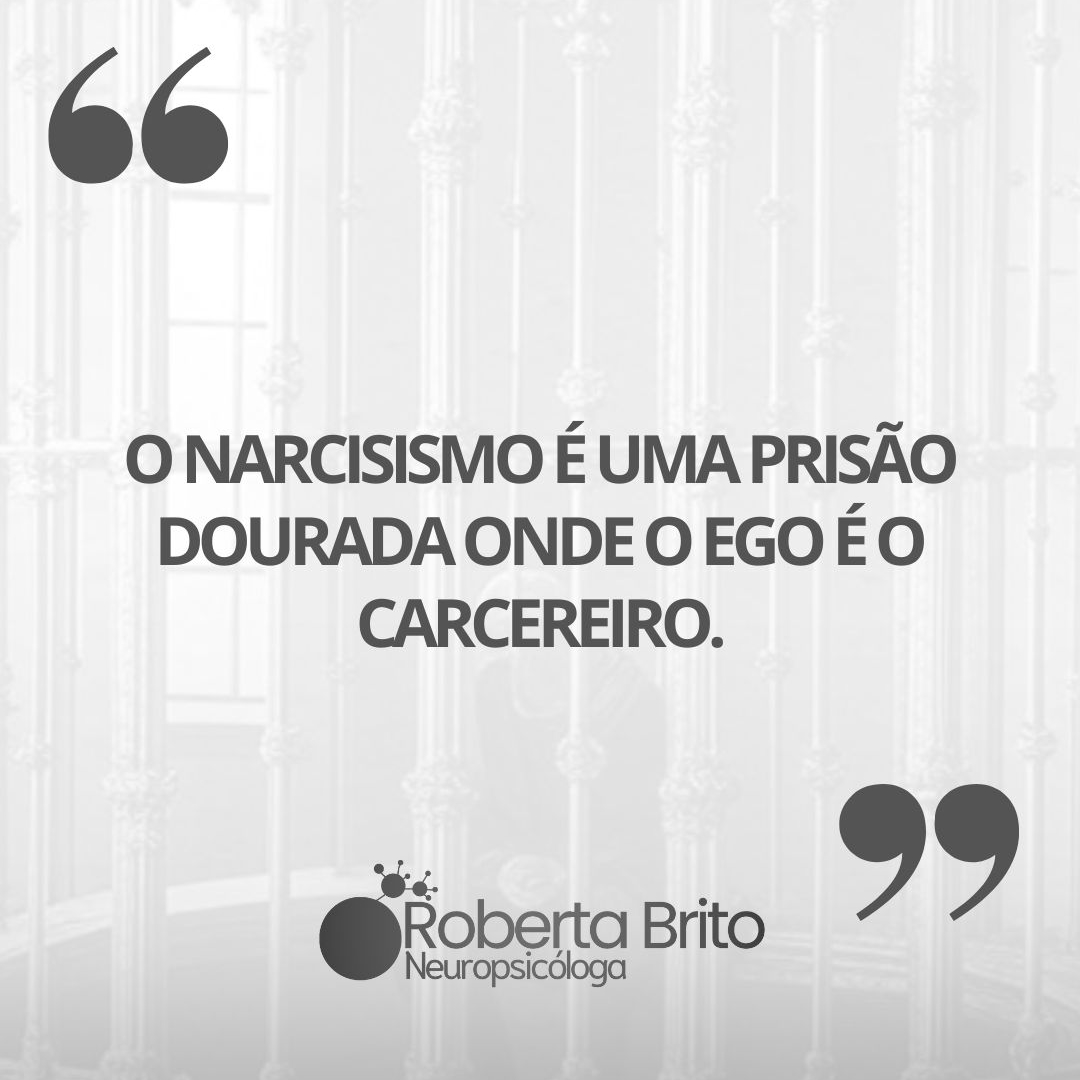 Narcisismo-Uma prisão dourada