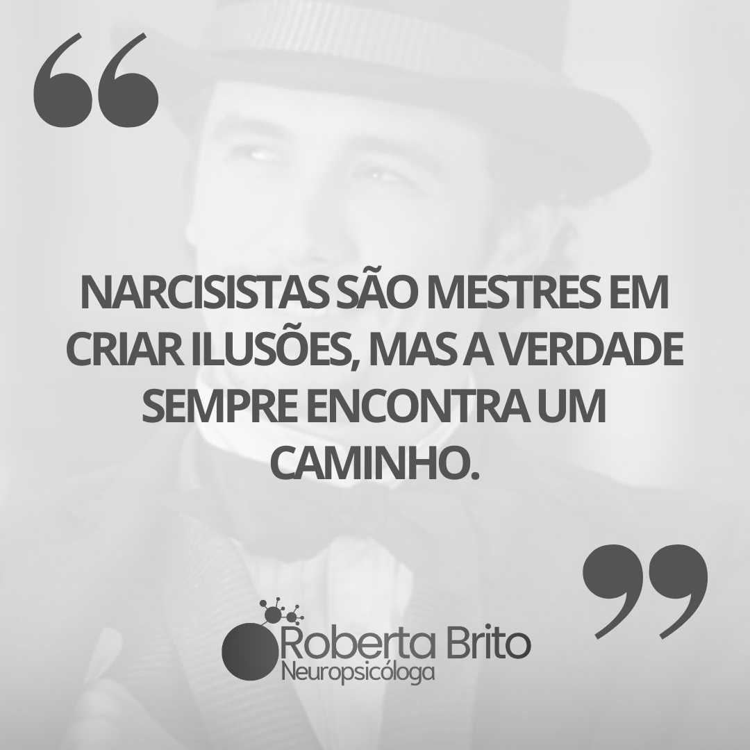 Narcisistas-Os mestres da ilusão
