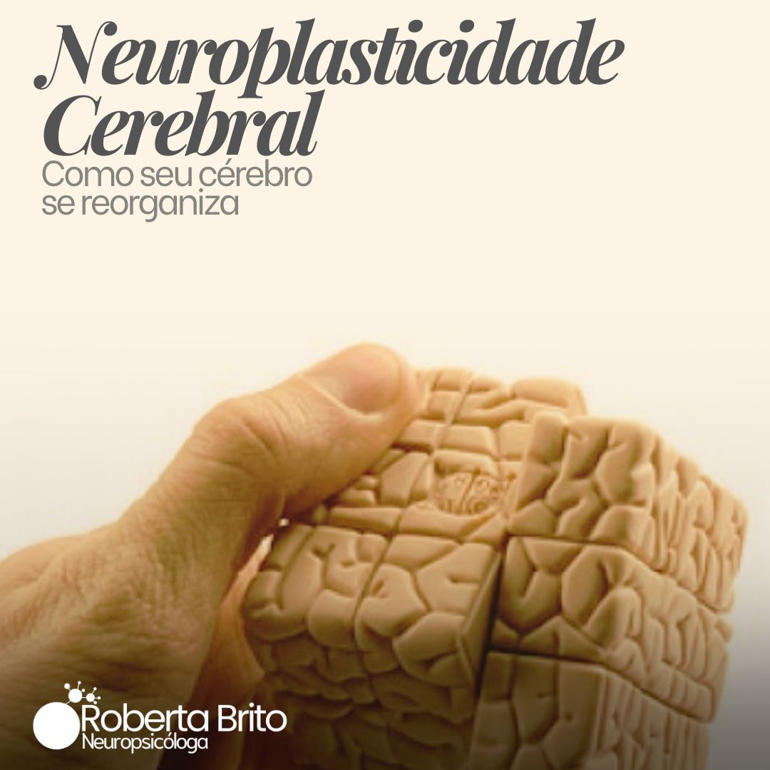Neuroplasticidade cerebral-como seu cérebro se reorganiza