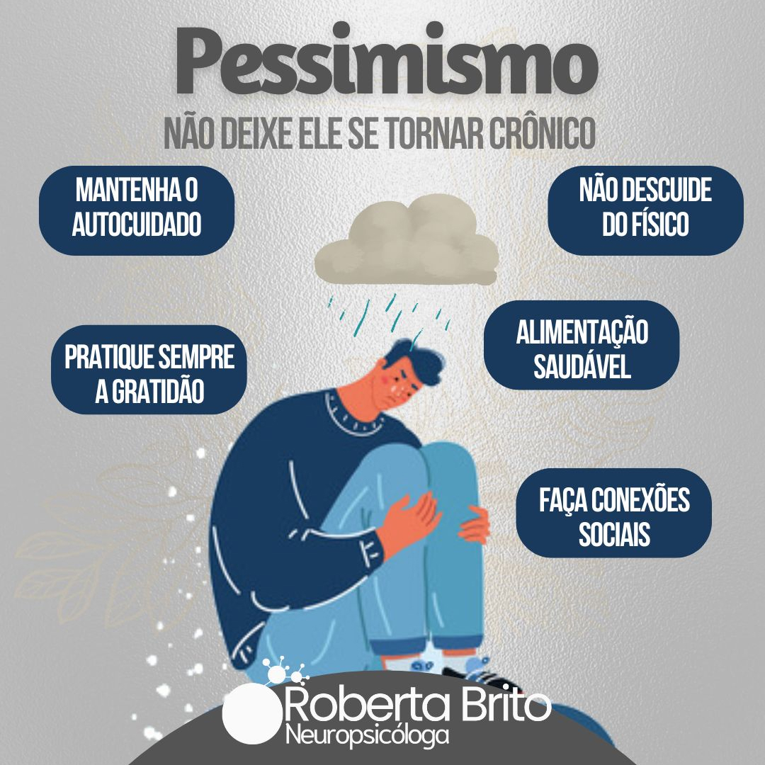 Pessimismo-Não deixe ele ficar crônico
