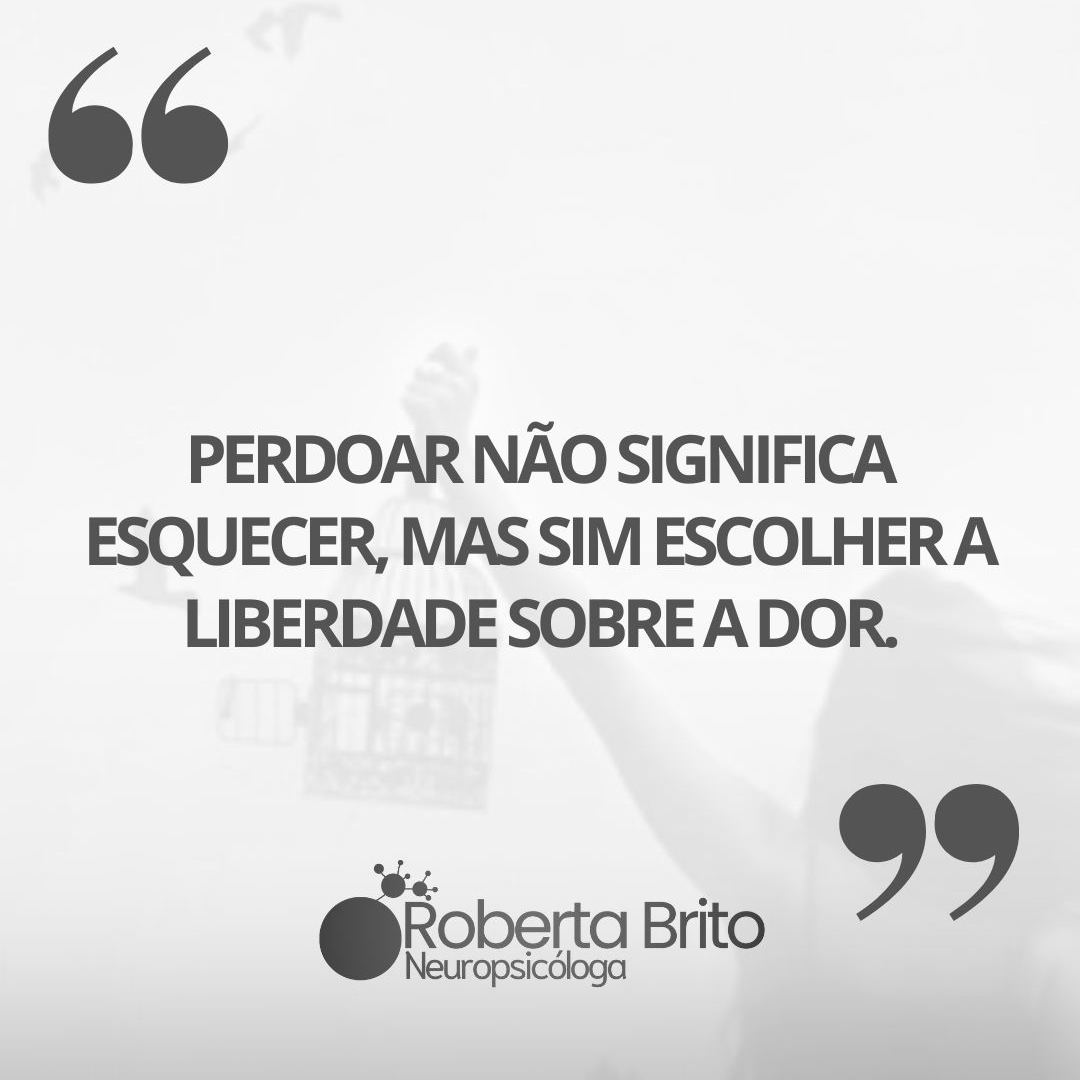 Perdoar-é a liberdade sobre a dor