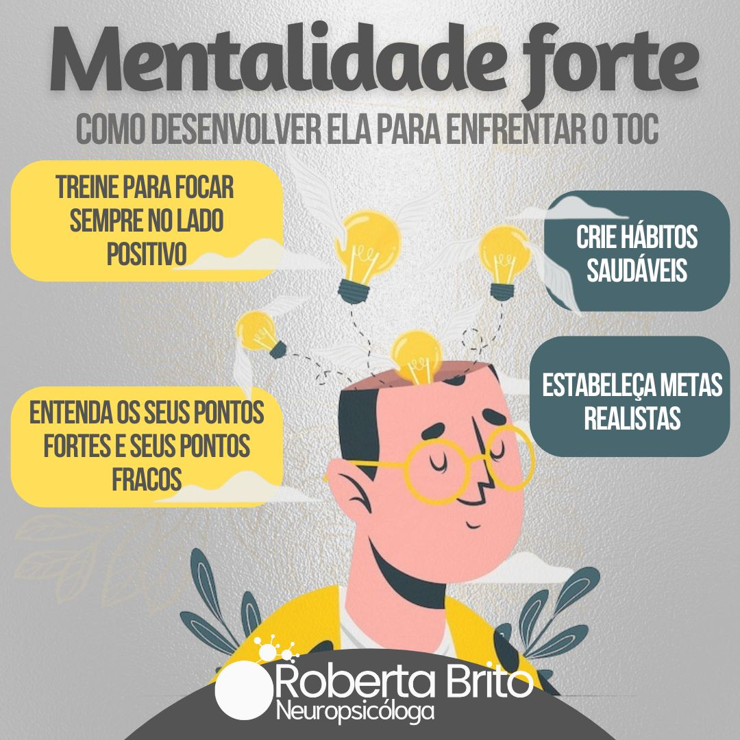 Tenha uma mentalidade forte-Para enfrentar o TOC