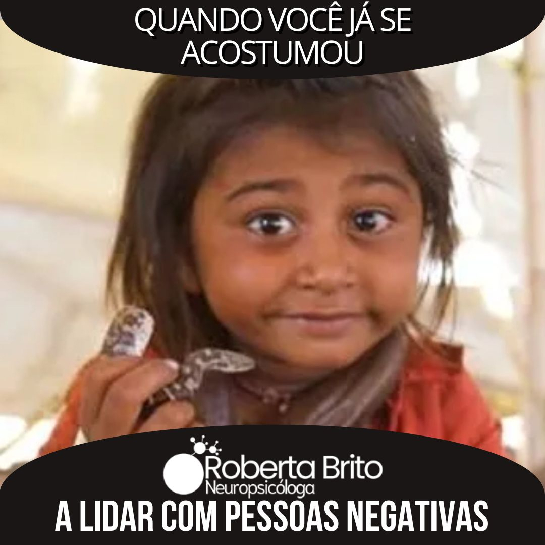 Pessoas negativas-Não se acostume com elas