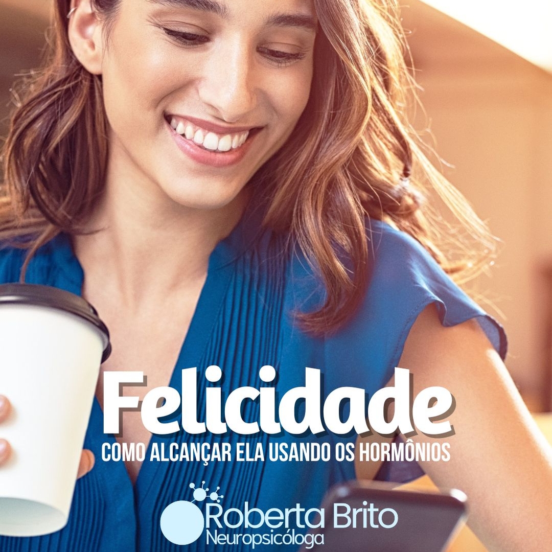 Felicidade-como alcançar ela usando hormônios