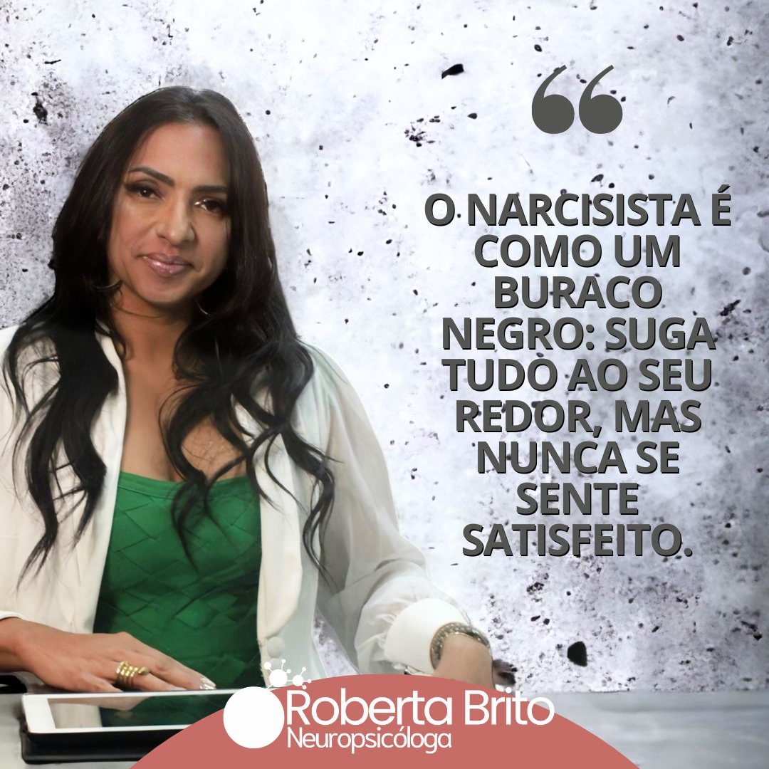 Narcisistas-São como um Buraco Negro, sugam tudo