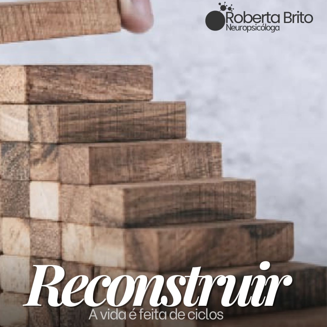 Reconstruir-a vida é feita de ciclos