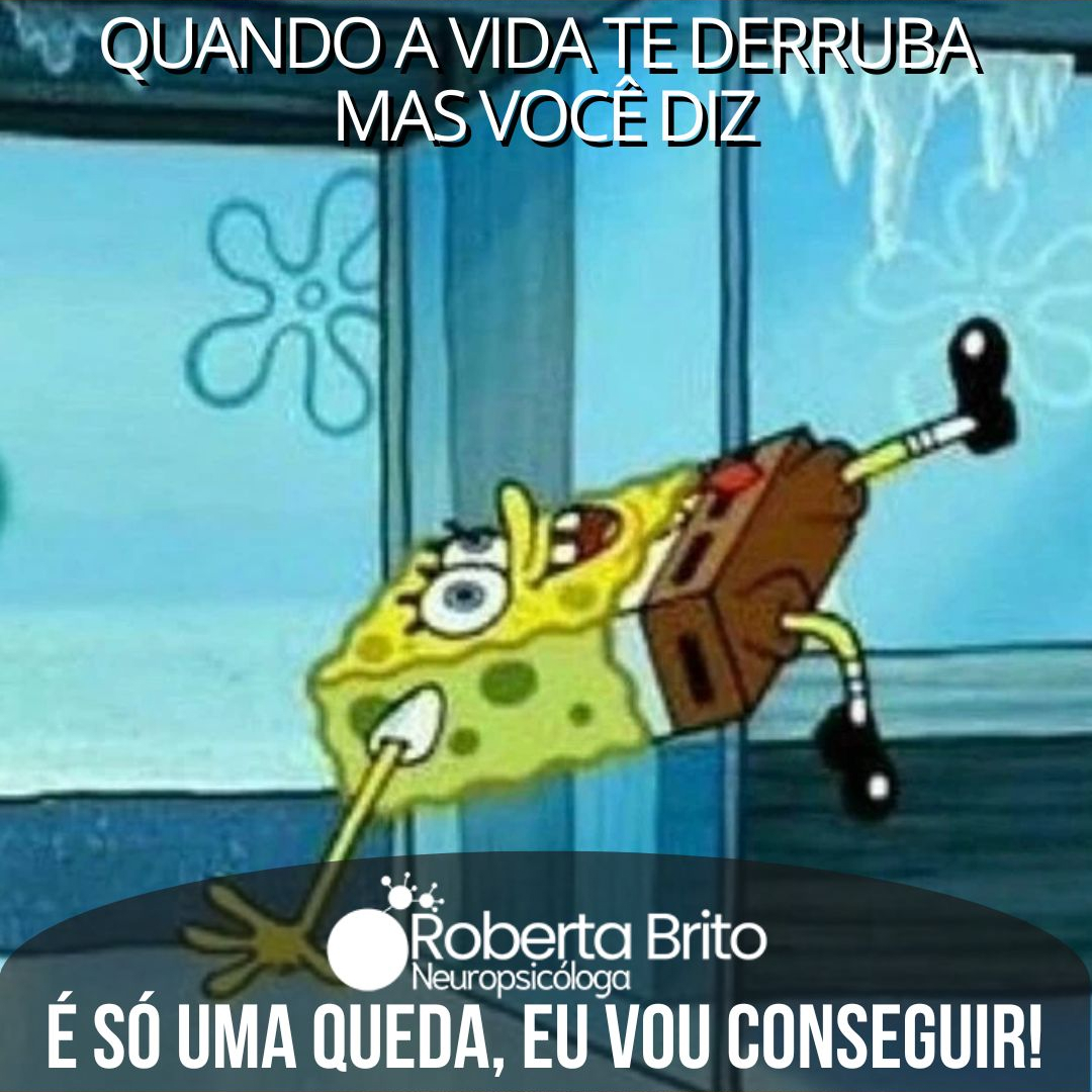 Quando a vida derruba-Mas a resiliência te levanta