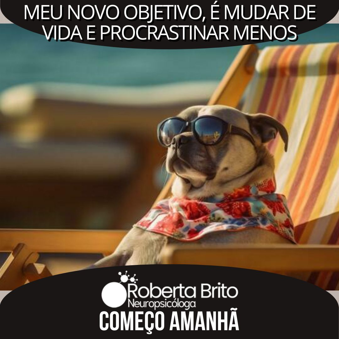 Mudanças na vida-Deixe a procrastinação de lado