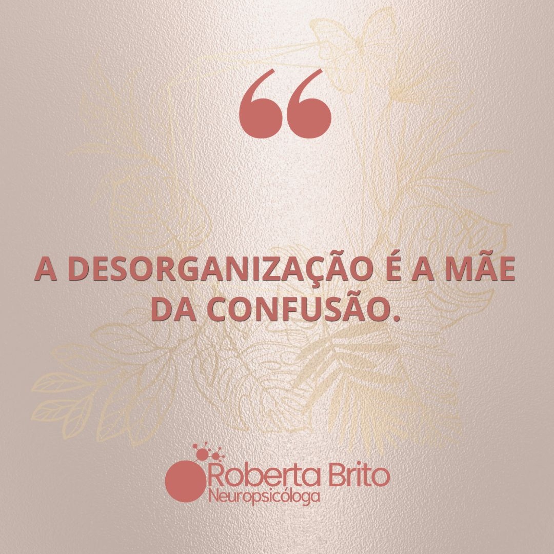 Desorganização-Não deixe ela causar confusão