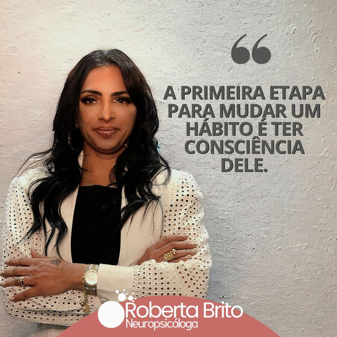 Maus hábitos-Tenha ciência dele, para poder mudar