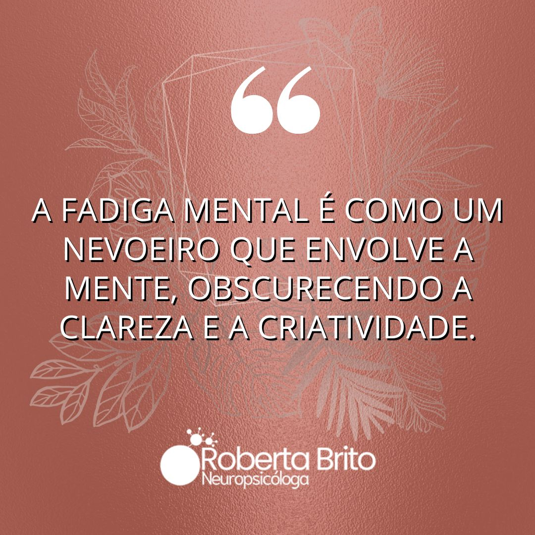 Fadiga Mental-é como um nevoeiro