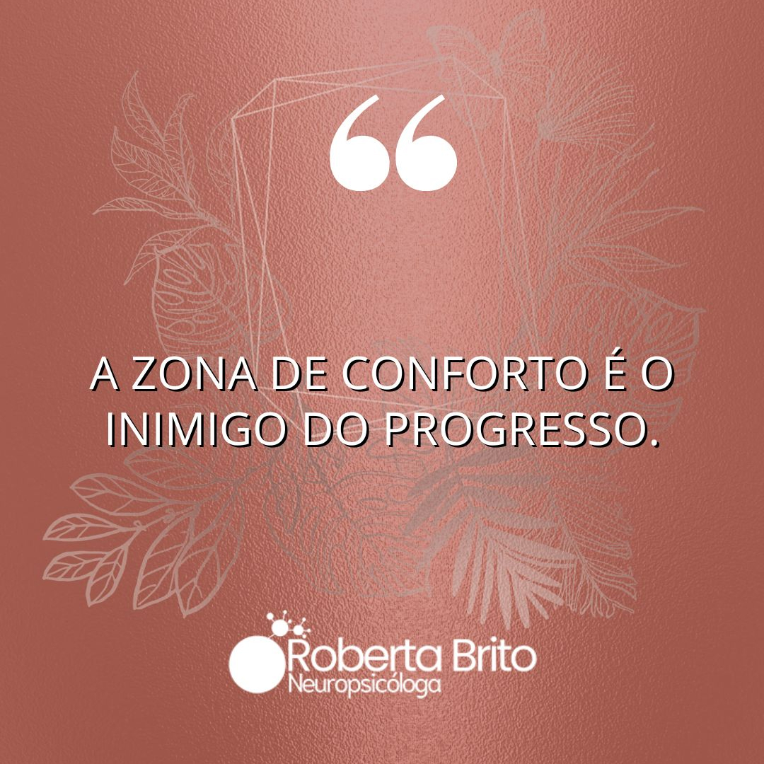 Zona de conforto-Inimigo do Progresso