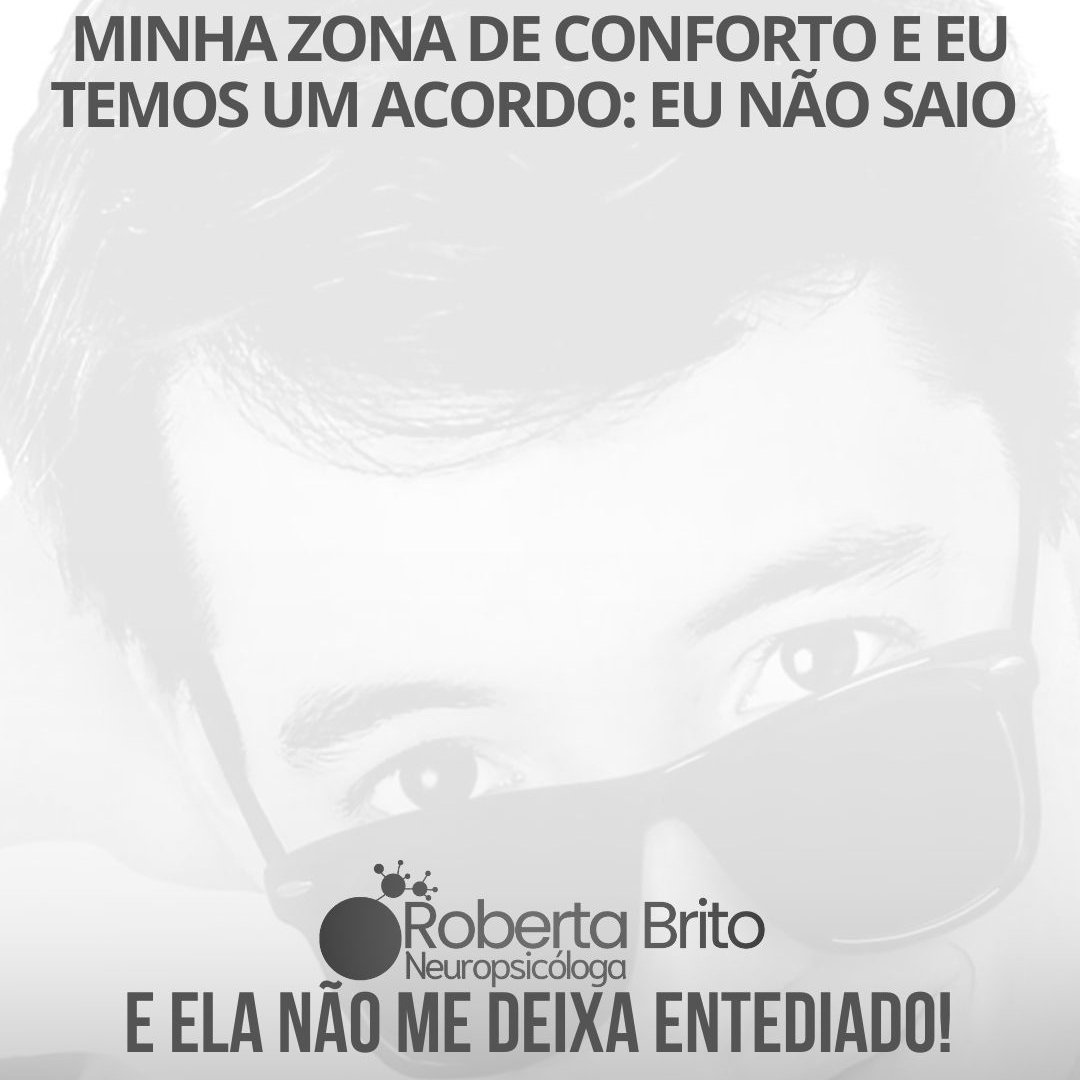 Zona de conforto-pode ser uma inimiga